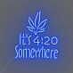 Customize It's 4:20 Somewhere Neon Chill Time Highlighted