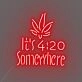 Customize It's 4:20 Somewhere Neon Chill Time Highlighted