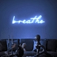 Breathe Font Neon Sign