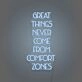 Great Things Never Come From Comfort Zones Neon Sign Pushing Boundaries and Growth