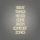 Great Things Never Come From Comfort Zones Neon Sign Pushing Boundaries and Growth