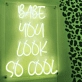 Babe, You're Incredibly Cool Neon Sign