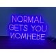 'Normal gets you nowhere' neon sign