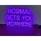 'Normal gets you nowhere' neon sign