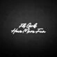 'Fly girls have more fun' neon sign