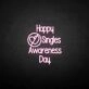 Happy Singles Awareness Day Neon Sign