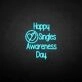 Happy Singles Awareness Day Neon Sign