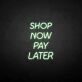 Buy now pay later neon sign