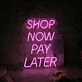 Buy now pay later neon sign