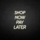 Buy now pay later neon sign