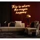 This is where the magic happens Neon Sign Enchanting Atmosphere