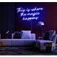 This is where the magic happens Neon Sign Enchanting Atmosphere
