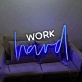 'Work hard' neon sign