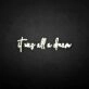 'It was all a dream3' neon sign