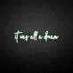 'It was all a dream3' neon sign