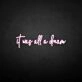 'It was all a dream3' neon sign