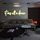 'It was all a dream3' neon sign