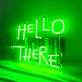 "Hello There" Led Neon Sign