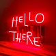 "Hello There" Led Neon Sign