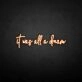 'It was all a dream3' neon sign