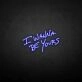 'I wanna be yours' neon sign