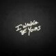 'I wanna be yours' neon sign