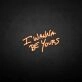 'I wanna be yours' neon sign