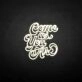 'Come as you are3' neon sign