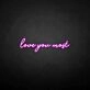 'Love you most' neon sign