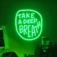 Take a Deep Breath Luminous Lettering