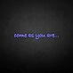 'Come as you are' neon sign