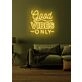 Good Vibes Only Neon Radiating Positivity and Cheer