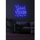 Good Vibes Only Neon Radiating Positivity and Cheer