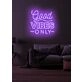 Good Vibes Only Neon Radiating Positivity and Cheer