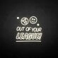 'Out of your LEAGUE' neon sign