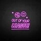 'Out of your LEAGUE' neon sign