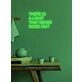 There is a light... Neon Beacon of Hope and Positivity