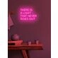 There is a light... Neon Beacon of Hope and Positivity