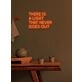 There is a light... Neon Beacon of Hope and Positivity