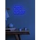 There is a light... Neon Beacon of Hope and Positivity