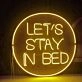 Let's stay in bed Cozy Neon Invitation for Relaxation