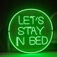 Let's stay in bed Cozy Neon Invitation for Relaxation