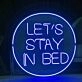 Let's stay in bed Cozy Neon Invitation for Relaxation