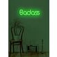 Badass Neon Bold Statement of Confidence and Attitude