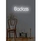 Badass Neon Bold Statement of Confidence and Attitude