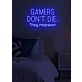 Gamers don't die, they respawn Neon Amusing Gamer Wisdom, Perfect for Game Rooms