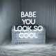 Babe, you look so cool Neon Flattering Compliment in a Stylish Setting