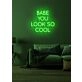 Babe, you look so cool Neon Flattering Compliment in a Stylish Setting
