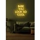 Babe, you look so cool Neon Flattering Compliment in a Stylish Setting