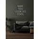 Babe, you look so cool Neon Flattering Compliment in a Stylish Setting